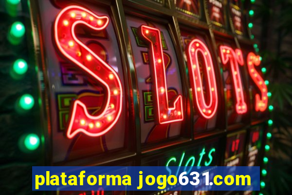 plataforma jogo631.com